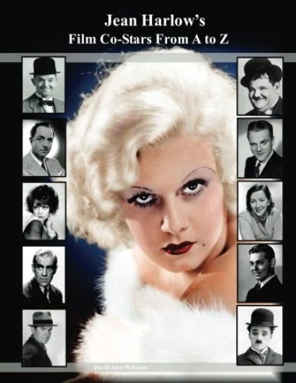 Jean Harlow's Film Co-Stars From A to Z