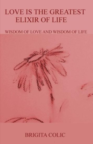 Love is the Greatest Elixir of Life