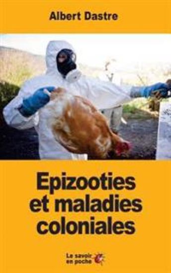 Epizooties et maladies coloniales