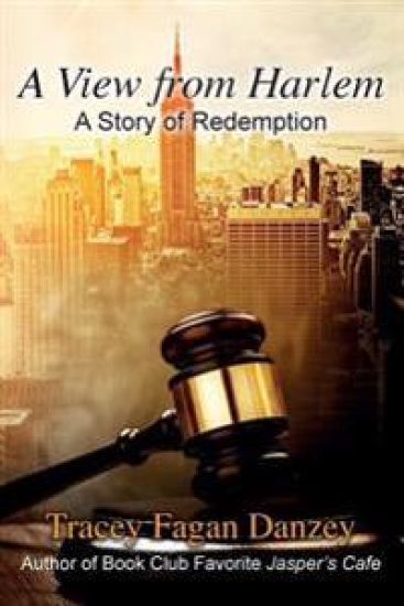 A View from Harlem: A Story of Redemption