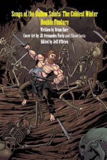 Songs of the Hallow Saints/ The Coldest Winter: Horror Fantasy Double Feature