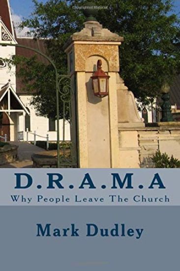 D.R.A.M.a: Why People Leave the Church