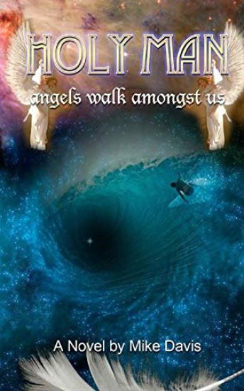 Holy Man: Angel walk amongst us