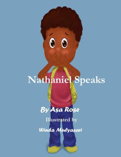 Nathaniel Speaks: By Asa Rose