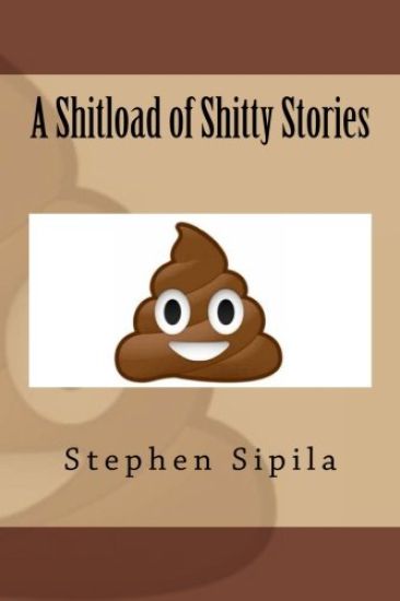 A Shitload of Shitty Stories