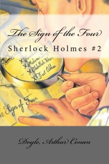 The Sign of the Four: Sherlock Holmes #2