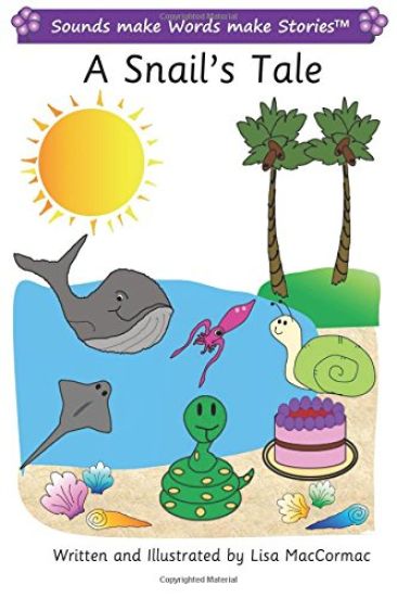 A Snail's Tale: Sounds make Words make Stories, Entry Level, Series 2, Book 1