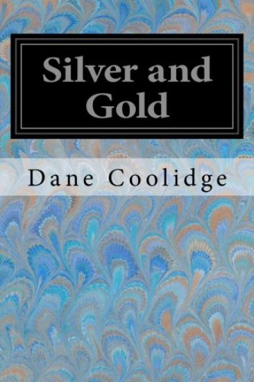 Silver and Gold