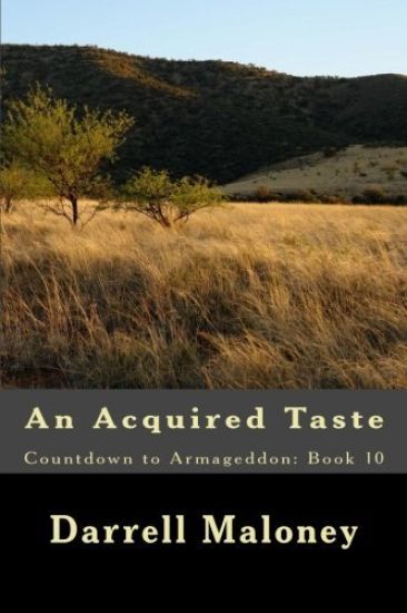 An Acquired Taste: Countdown to Armageddon: Book 10