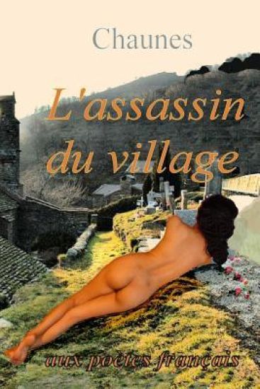 L'assassin du village: poème policier