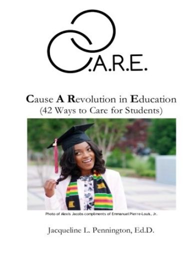 C.A.R.E.: Cause A Revolution in Education