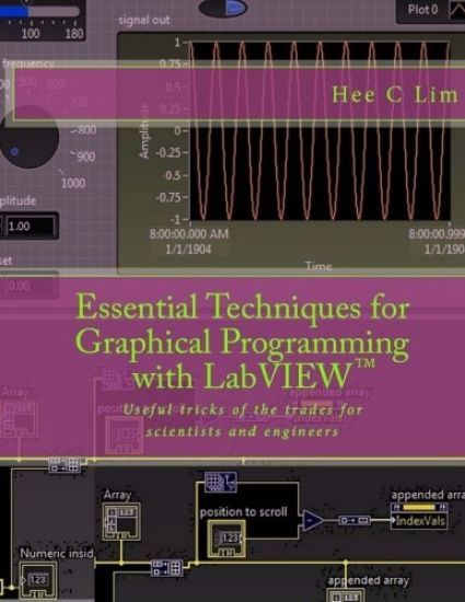 Essential Techniques for Graphical Programming with LabVIEW