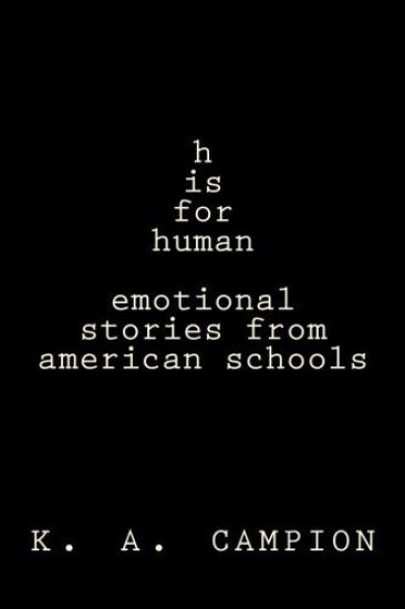 h is for human: stories from america's schools