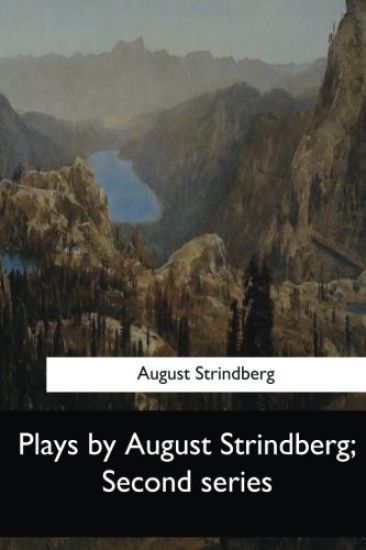 Plays by August Strindberg, Second series
