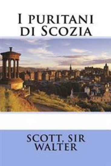 I puritani di Scozia