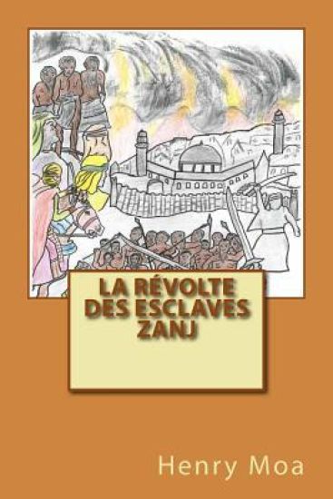 La Révolte des Esclaves Zanj