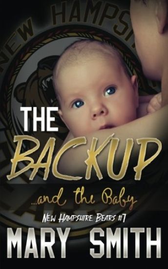 The Backup and the Baby (New Hampshire Bear Book 7)