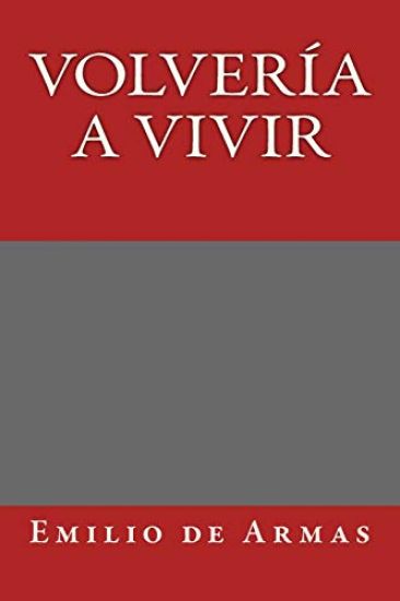 Volveria a vivir