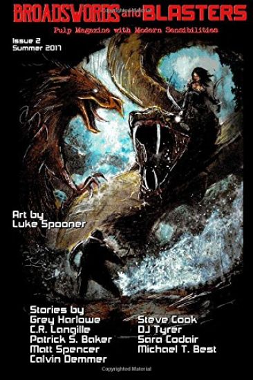 Broadswords and Blasters Issue 2: Pulp Magazine with Modern Sensibilities