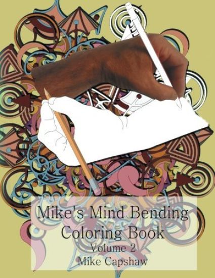 Mike's Mind Bending Coloring Book: Volume 2
