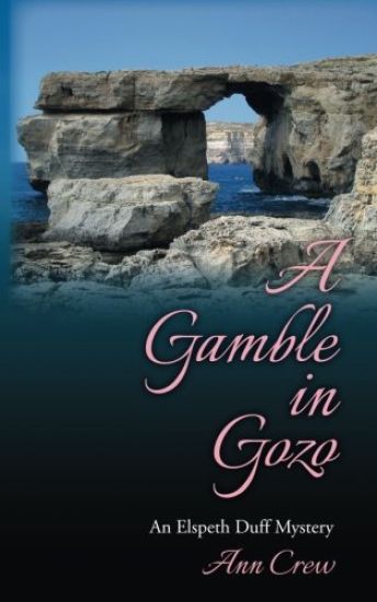 A Gamble in Gozo: An Elspeth Duff Mystery