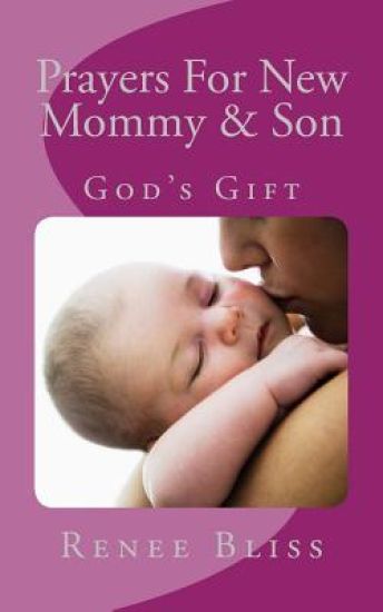 Prayers for New Mommy & Son