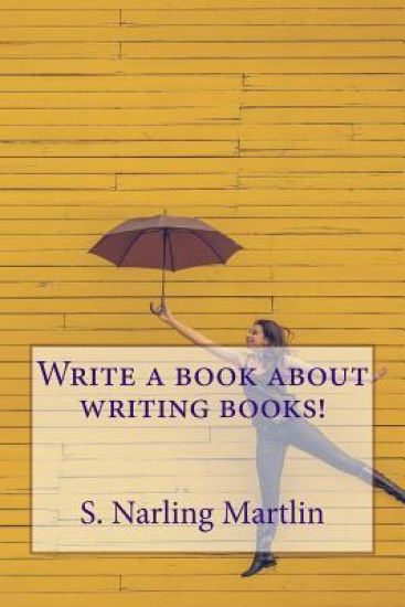 Write a Book About Writing Books!