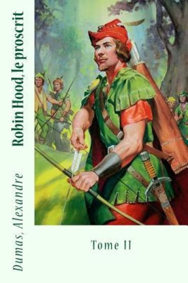 Robin Hood, le proscrit: Tome II