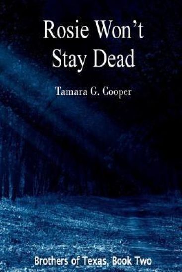 Rosie Won't Stay Dead