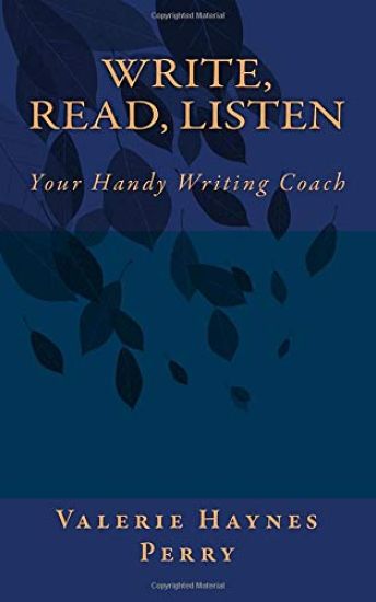 Write, Read, Listen: Your Handy Writing Coach