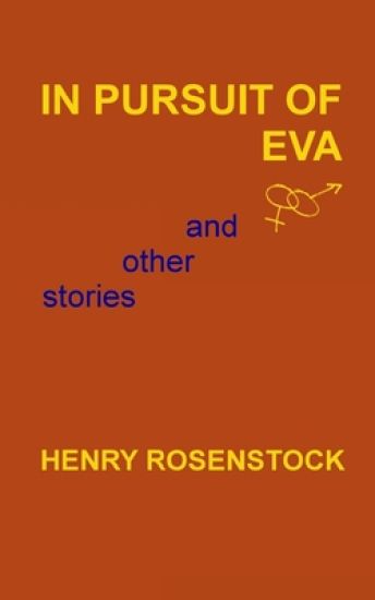 In Pursuit Of Eva and other stories