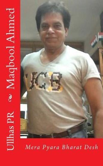 Maqbool Ahmed: Mera Pyara Bharat Desh