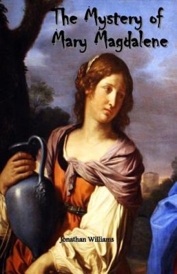 The Mystery of Mary Magdalene