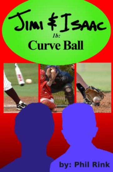 Jimi & Isaac 1b: Curve Ball