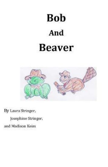 Bob and Beaver