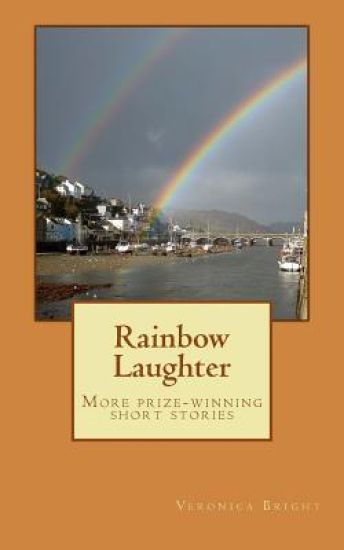 Rainbow Laughter: More Prize-Winning Short Stories