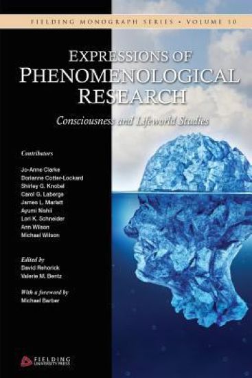 Expressions of Phenomenological Research: Consciousness and Lifeworld Studies