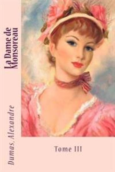 La Dame de Monsoreau: Tome III