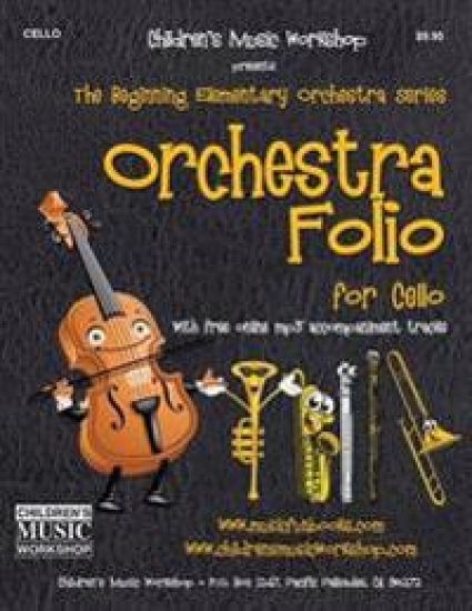 Orchestra Folio for Cello: A collection of elementary orchestra arrangements with free online mp3