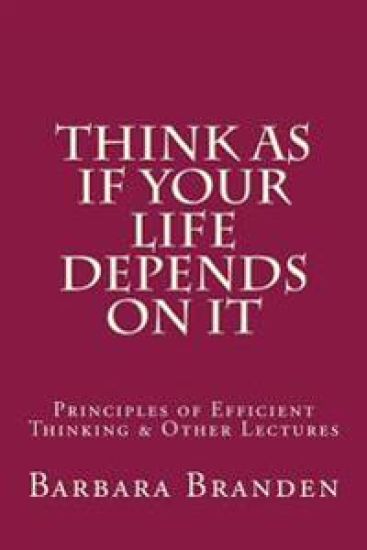 Think as if Your Life Depends on It: Principles of Efficient Thinking and Other Lectures