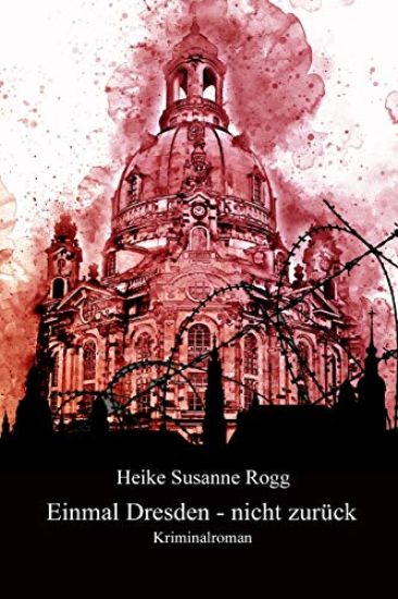 Einmal Dresden - nicht zurück: Sonderedition Großdruck