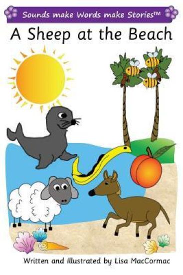 A Sheep at the Beach: Sounds make Words make Stories, Entry Level, Series 2, Book 2