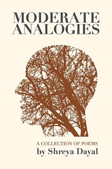 Moderate Analogies: A collection of Poems