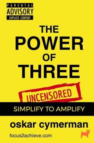 The Power of Three: Simplify to Amplify