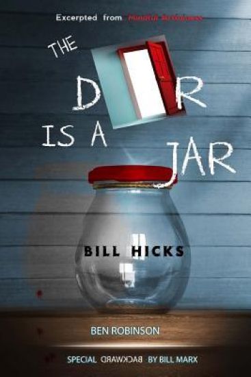 The Door Is A Jar - Bill Hicks: excerpted from Mindful Artfulness