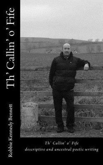 Th' Callin' o' Fife: descriptive and ancestral poetic writing