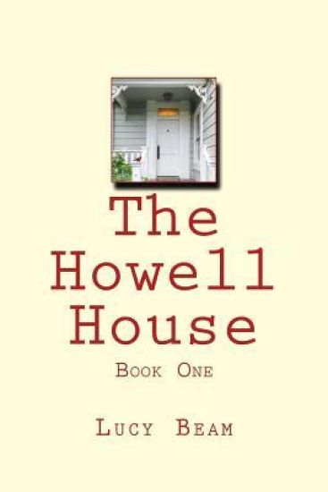 The Howell House: Book One