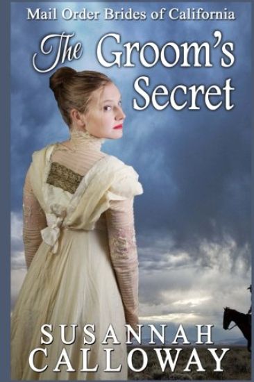 Mail Order Bride: The Groom's Secret
