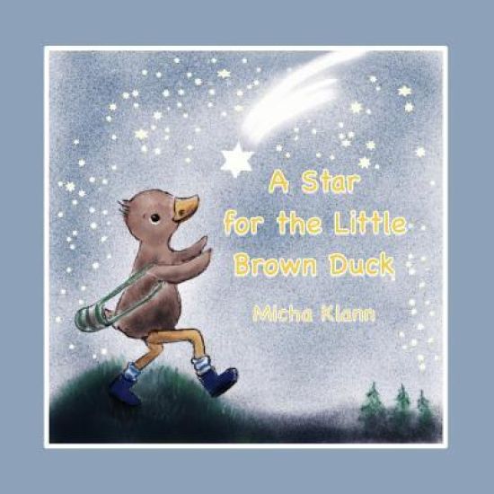 A Star for the Little Brown Duck