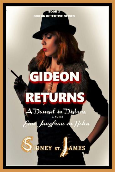 Gideon Returns - A Damsel in Distress "Eine Jungfrau in Noten": A Damsel in Distress - "Eine Jungfrau in Noten"